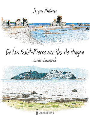 cover image of Du lac Saint-Pierre aux îles de Mingan
